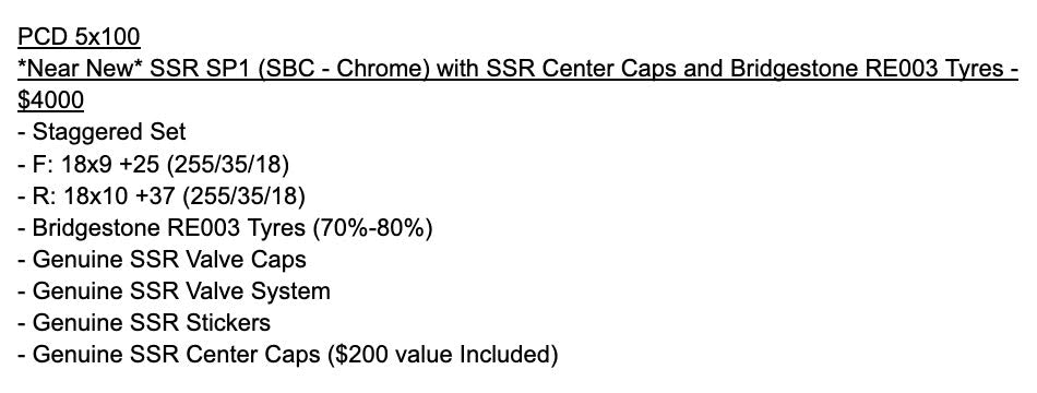 *Near New* SSR SP1 (SBC - Chrome) with SSR Center Caps and Bridgestone RE003 Tyres - F: 18x9 +25 (255/35/18)   - R: 18x10 +37 (255/35/18)