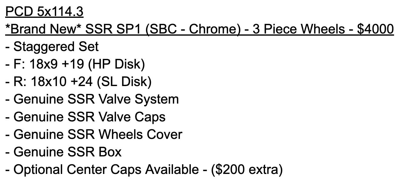 *Brand New* SSR SP1 (SBC - Chrome) - 3 Piece Wheels - 5x114.3 - F: 18x9 +19 (HP Disk) - R: 18x10 +24 (SL Disk)